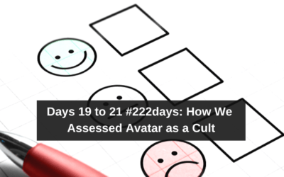 Days 19 to 21 #222days: How We Assessed Avatar as a Cult? (video)