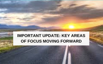 Important Update: Key Areas of Focus Moving Forward